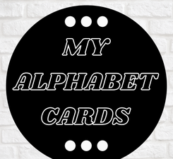 My Alphabet Cards - Coming Soon!